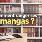 Comment ranger ses mangas : Guide et astuces pratiques